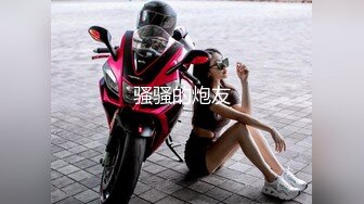 珍贵影像  骚母狗女友 北京交流