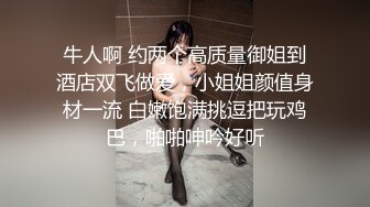 平时装好纯，戴眼镜的反差大二女友，忍不住在宿舍深喉吞精，