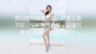 肌肉佬I寻花约了个白衣牛仔短裤少妇啪啪，翘起屁股口交摸逼后入抽插猛操