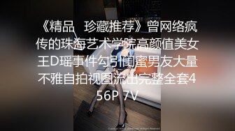 “我求求爸爸不要”对话淫荡，哭喊不停求饶 偏执狂严厉女体调教大神【七爷】喝尿SP啪啪道具 (1)