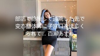 2020七月流出主题酒店摄像头偷拍情侣开房眼镜女友很骚、男友射了后还不满足崛起大屁股享受男友指尖的插入