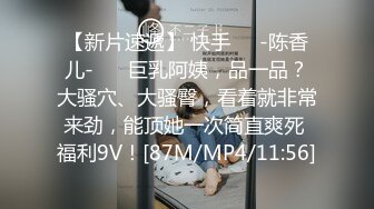 胖哥哥双飞大战表姐表妹，颜值爆表花样百出