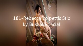 181-Rebecca Volpettis Sticky Bukkake Facial