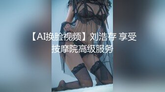 ✨极品美熟女✨小伙子约艹极品熟女阿姨，服务到位，抠逼、舔美鲍、艹逼一气呵成，让阿姨爽歪歪！