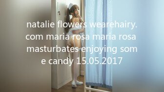 natalie flowers wearehairy.com maria rosa maria rosa masturbates enjoying some candy 15.05.2017